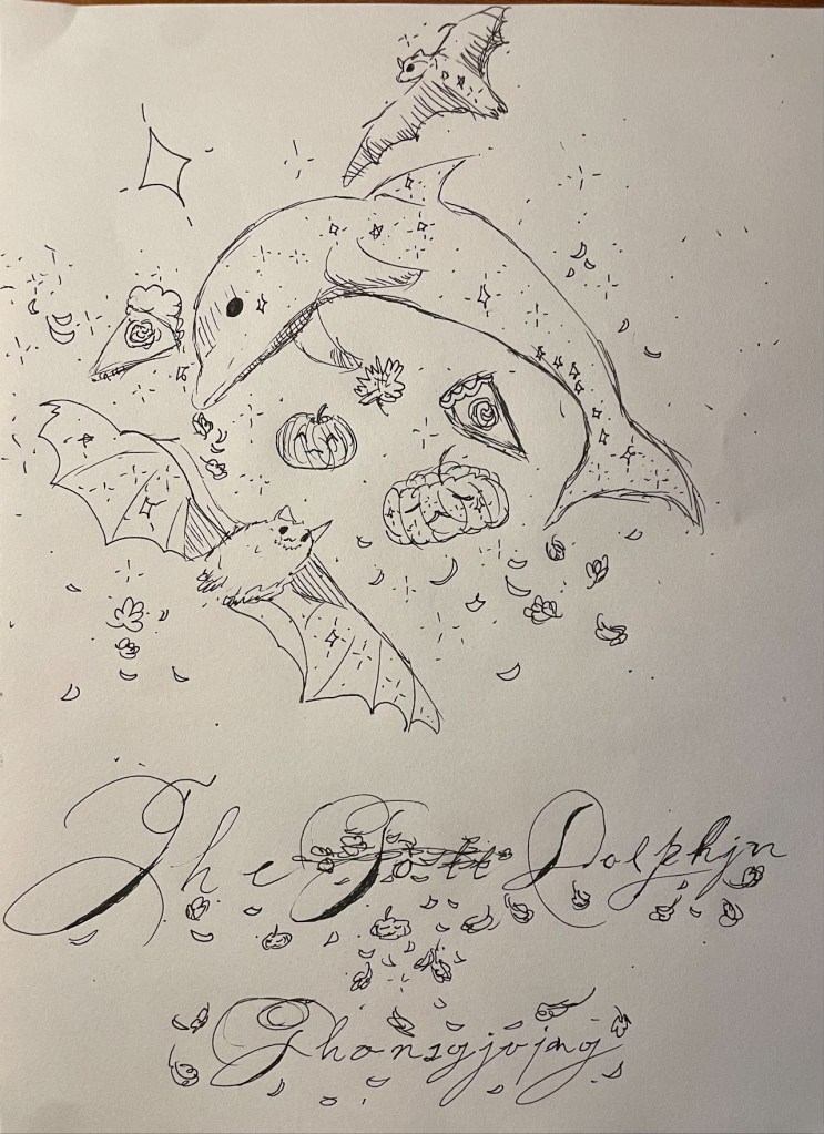 A drawing of the Thanksgiving Dolphin. There's a dolphin, two bats, some pumpkin pie and a pair of jack o'lanterns. There's also the title The Thanksgiving Dolphin in fancy writing. One attempt at writing Thanksgiving was scratched out and abandoned. 